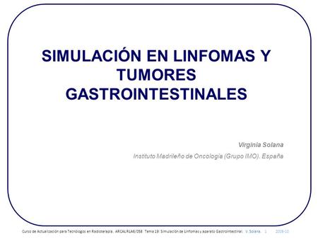 SIMULACIÓN EN LINFOMAS Y TUMORES GASTROINTESTINALES