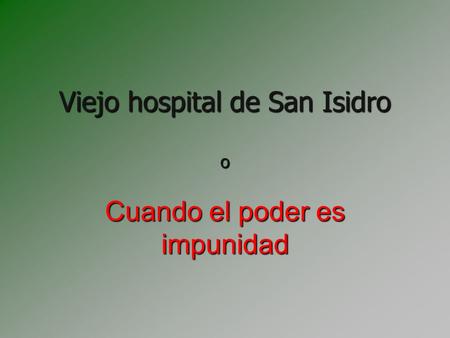 Viejo hospital de San Isidro o