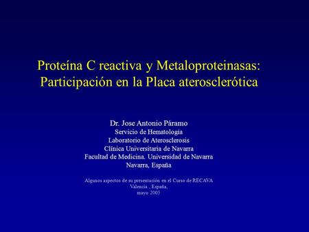 Proteína C reactiva y Metaloproteinasas: