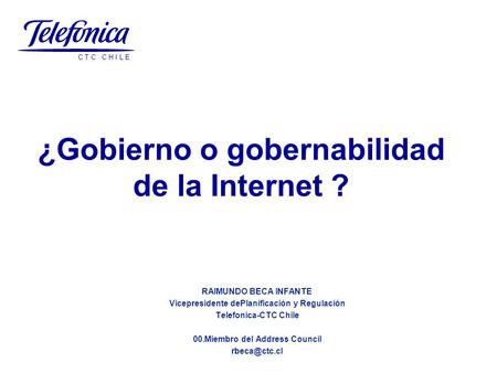 ¿Gobierno o gobernabilidad de la Internet ?