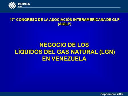 NEGOCIO DE LOS LÍQUIDOS DEL GAS NATURAL (LGN) EN VENEZUELA