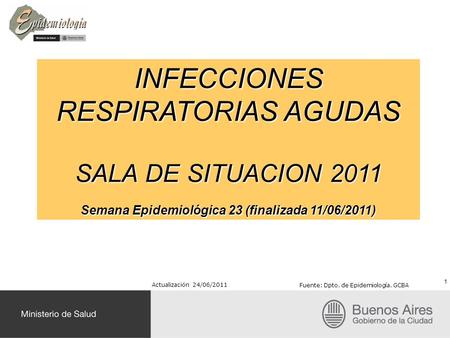Semana Epidemiológica 23 (finalizada 11/06/2011)
