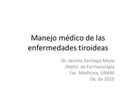 Manejo médico de las enfermedades tiroideas