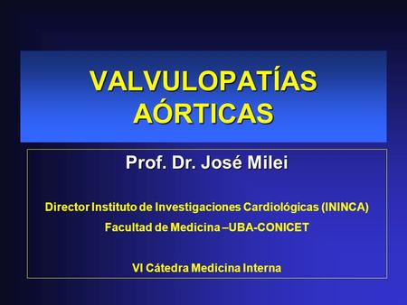 VALVULOPATÍAS AÓRTICAS