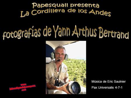 La Cordillera de los Andes fotografías de Yann Arthus Bertrand
