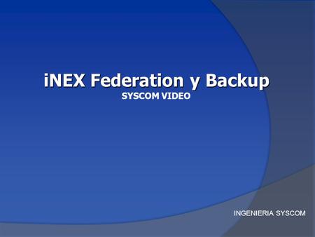 iNEX Federation y Backup