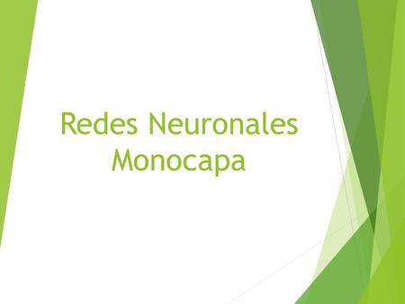 Redes Neuronales Monocapa