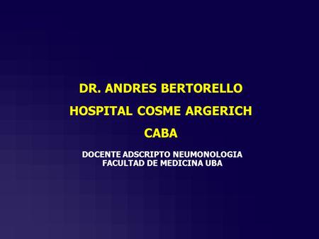 DR. ANDRES BERTORELLO HOSPITAL COSME ARGERICH CABA