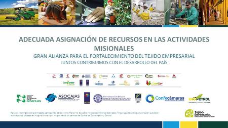 ADECUADA ASIGNACIÓN DE RECURSOS EN LAS ACTIVIDADES MISIONALES