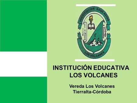 INSTITUCIÓN EDUCATIVA LOS VOLCANES