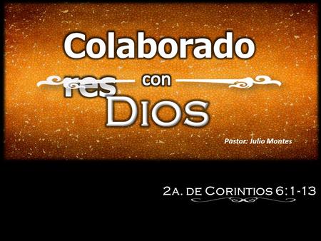Pastor: Julio Montes 2a. de Corintios 6:1-13. Imagen. Pez. Recuperado de: