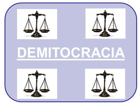DEMITOCRACIA. Definición del término DEMITOCRACIA.