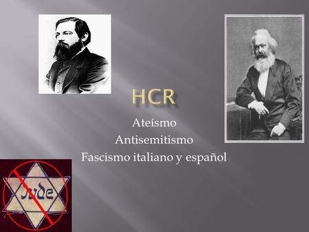 Ateísmo Antisemitismo Fascismo italiano y español