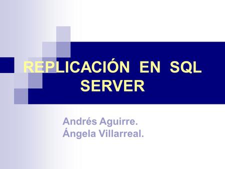 REPLICACIÓN EN SQL SERVER