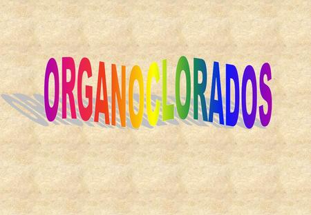 ORGANOCLORADOS.