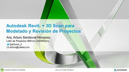 Autodesk Revit© + 3D Scan para Modelado y Revisión de Proyectos