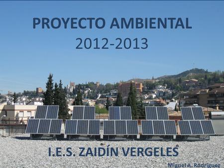 Proyecto Ambiental del I.E.S. Zaidín Vergeles
