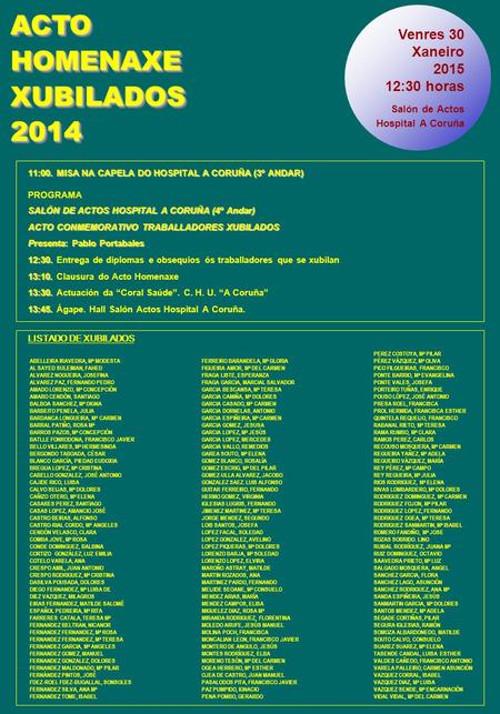ACTO HOMENAXE XUBILADOS 2014 Salón de Actos Venres 30 Xaneiro 2015