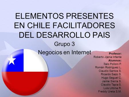 ELEMENTOS PRESENTES EN CHILE FACILITADORES DEL DESARROLLO PAIS