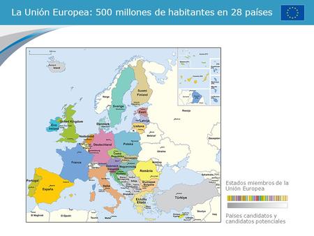 La Unión Europea: 500 millones de habitantes en 28 países
