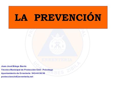 LA PREVENCIÓN Juan José Briega Barrio