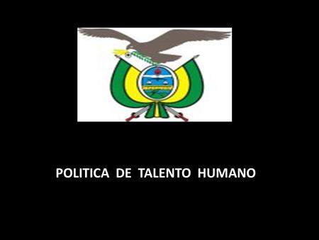 POLITICA DE TALENTO HUMANO