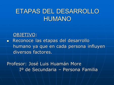ETAPAS DEL DESARROLLO HUMANO