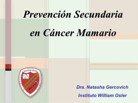 Prevención Secundaria Instituto William Osler