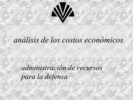 análisis de los costos económicos