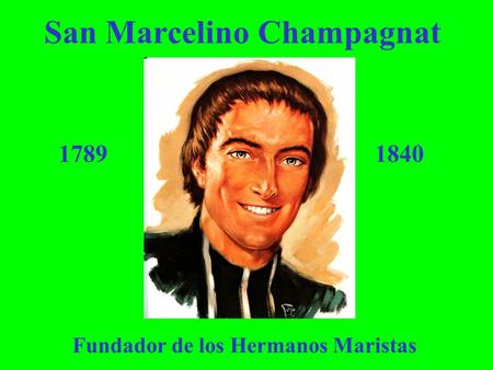 San Marcelino Champagnat