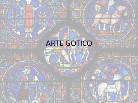 ARTE GOTICO.