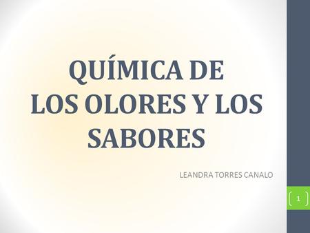 QUÍMICA DE LOS OLORES Y LOS SABORES