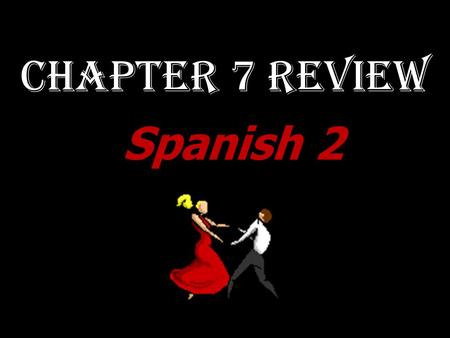 Chapter 7 Review Spanish 2. TRANSLATE: We would win today but we don’t know a lot of Spanish! ¡Ganaríamos hoy, pero no sabemos mucho español!
