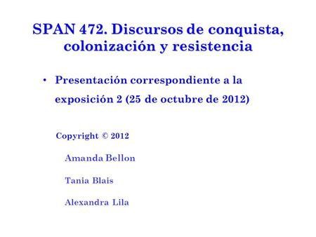 SPAN 472. Discursos de conquista, colonización y resistencia