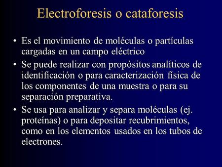 Electroforesis o cataforesis