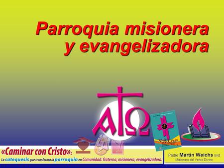 Parroquia misionera y evangelizadora