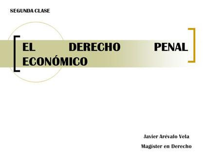 EL DERECHO PENAL ECONÓMICO
