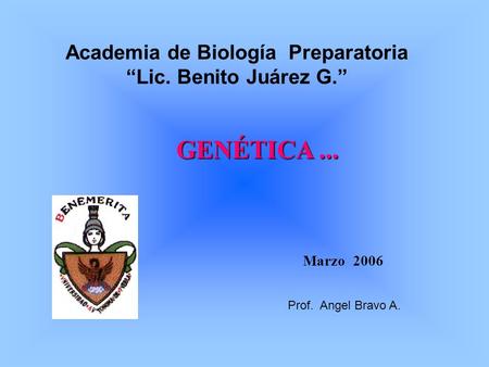 Academia de Biología Preparatoria “Lic. Benito Juárez G.”