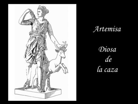 Artemisa Diosa de la caza