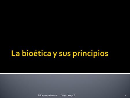 La bioética y sus principios