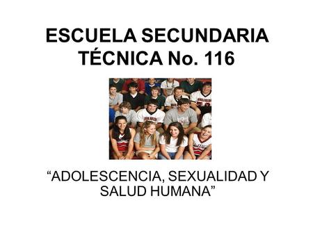 ESCUELA SECUNDARIA TÉCNICA No. 116