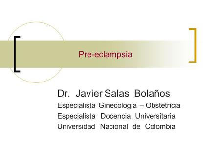 Dr. Javier Salas Bolaños