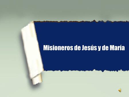 Misioneros de Jesús y de María