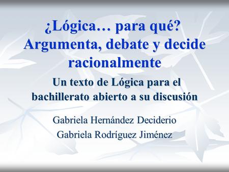 Gabriela Hernández Deciderio Gabriela Rodríguez Jiménez