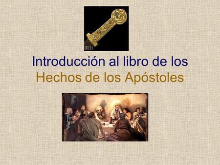 Introducción al libro de los Hechos de los Apóstoles