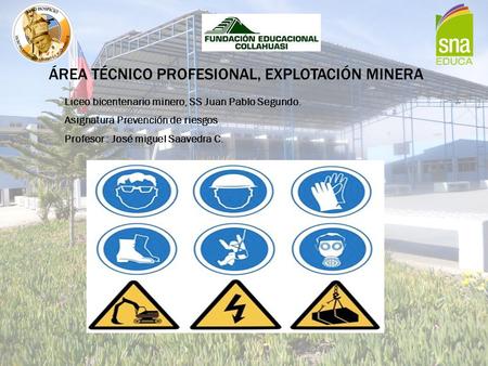 Área técnico profesional, Explotación minera