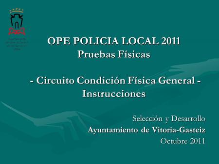 Selección y Desarrollo Ayuntamiento de Vitoria-Gasteiz Octubre 2011