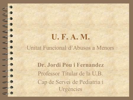 U. F. A. M. Unitat Funcional d’Abusos a Menors