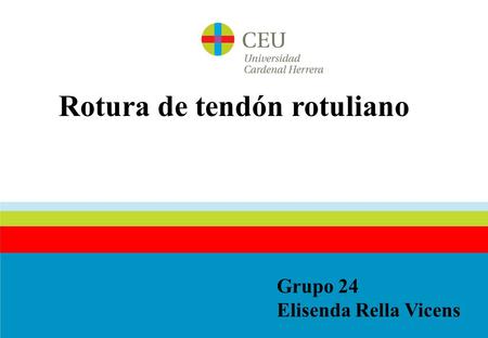 Rotura de tendón rotuliano