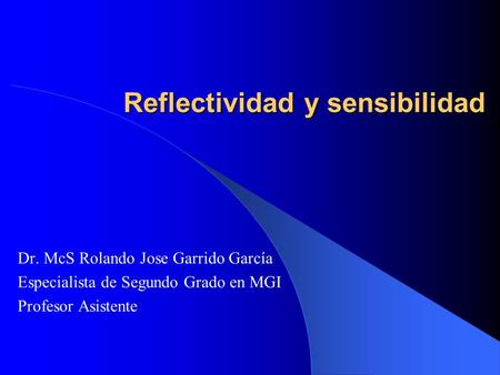 Reflectividad y sensibilidad
